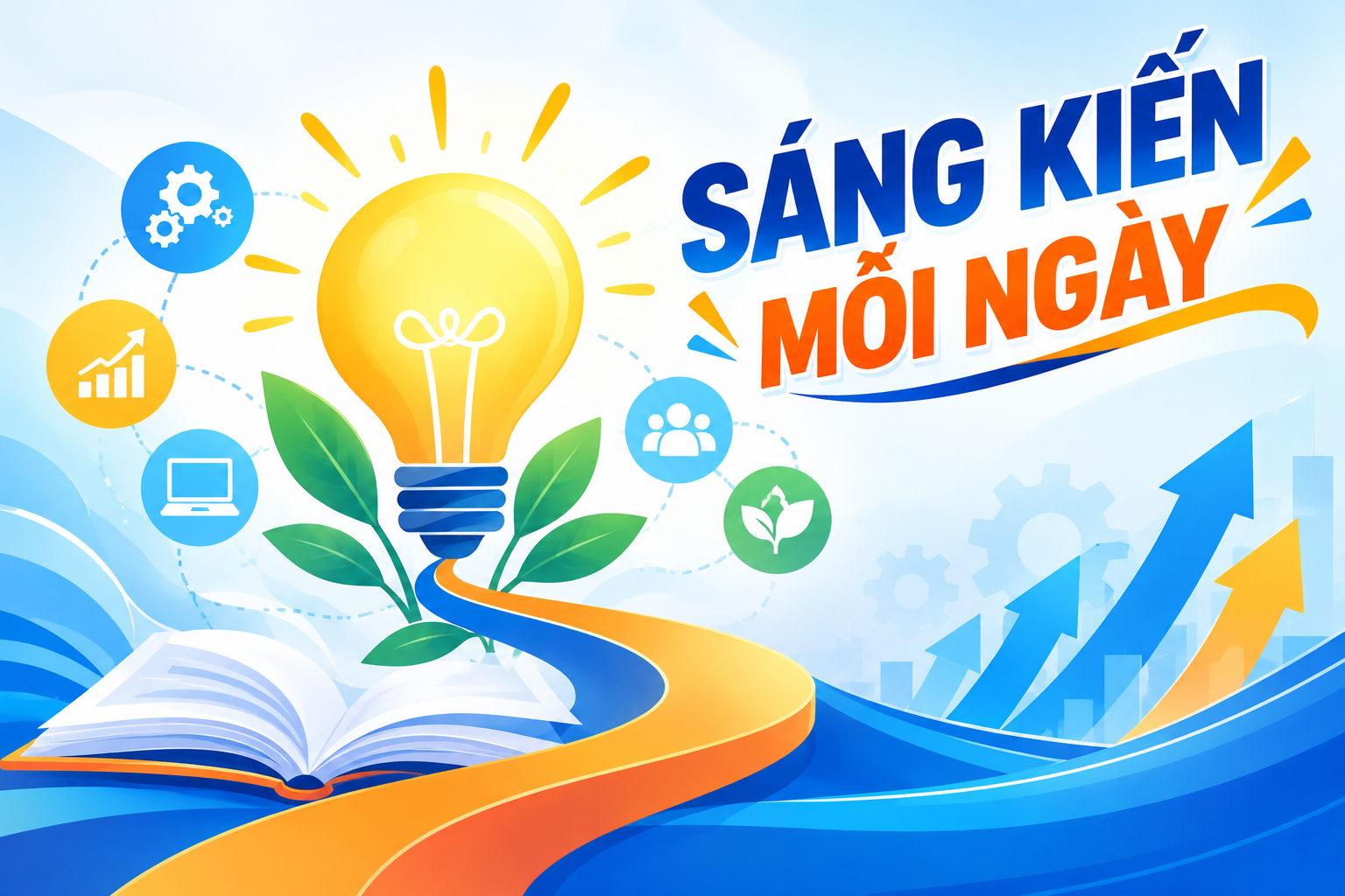 Khơi dậy tinh thần đổi mới sáng tạo trong đoàn viên, người lao động  qua phong trào “Sáng kiến mỗi ngày”