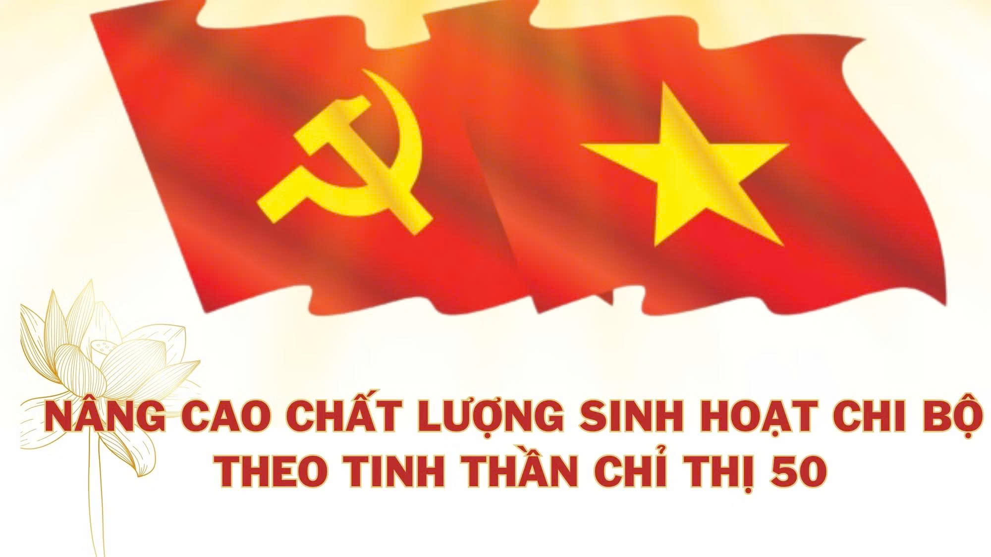 Tăng cường nâng cao chất lượng sinh hoạt chi bộ